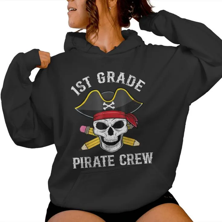 1St Grade Teachers First Day School Pirate Back To School Women Hoodie