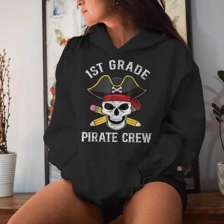 1St Grade Teachers First Day School Pirate Back To School Women Hoodie