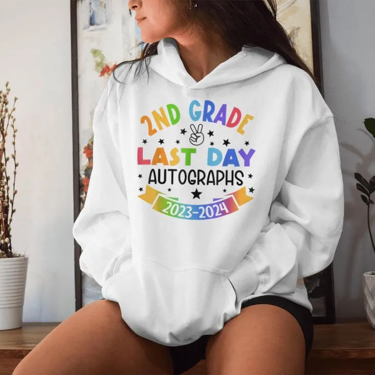 2024 Last Day Of School Autograph 2Nd Grade Graduation Party Women Hoodie