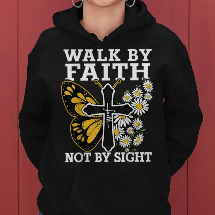 Christian- Walk Faith Bible Verse Cute N Girl Women Women Hoodie