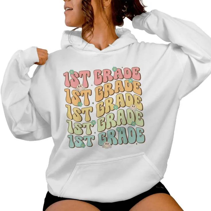 First 1St Grade First Day Of School Back To School Teacher Women Hoodie