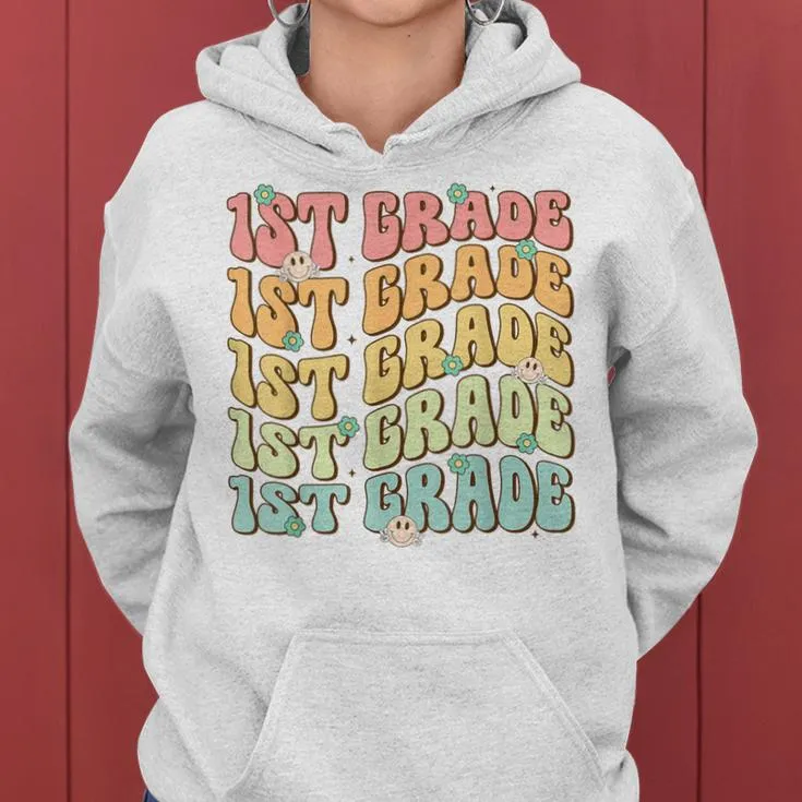 First 1St Grade First Day Of School Back To School Teacher Women Hoodie