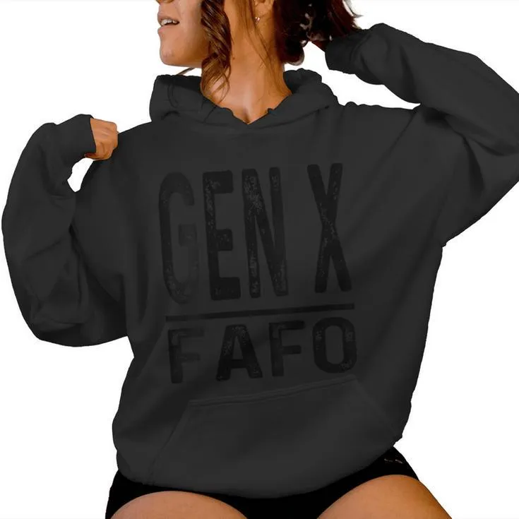 Gen X Fafo Humor Gen Xer Saying Generation X Retro Women Hoodie