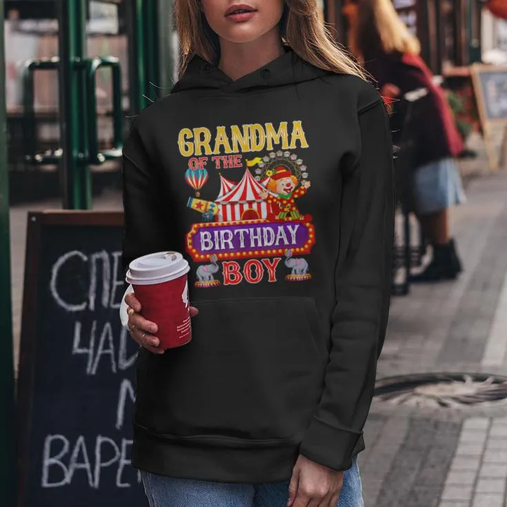 Grandma Of The Birthday For Boy Circus Carnival Theme Party Women Hoodie