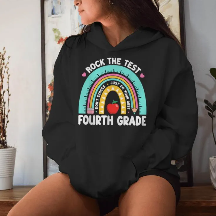 Rock The Test Day 4Th Grade Teacher Fourth Grade Testing Day Women Hoodie