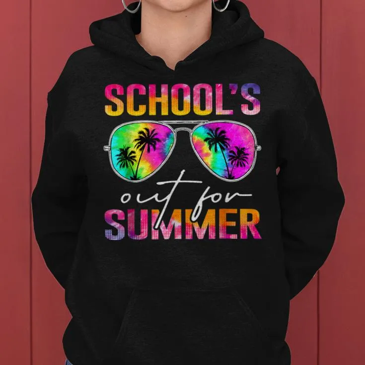 Schools Out For Summer Tie Dye Last Day Of School Teacher Women Hoodie