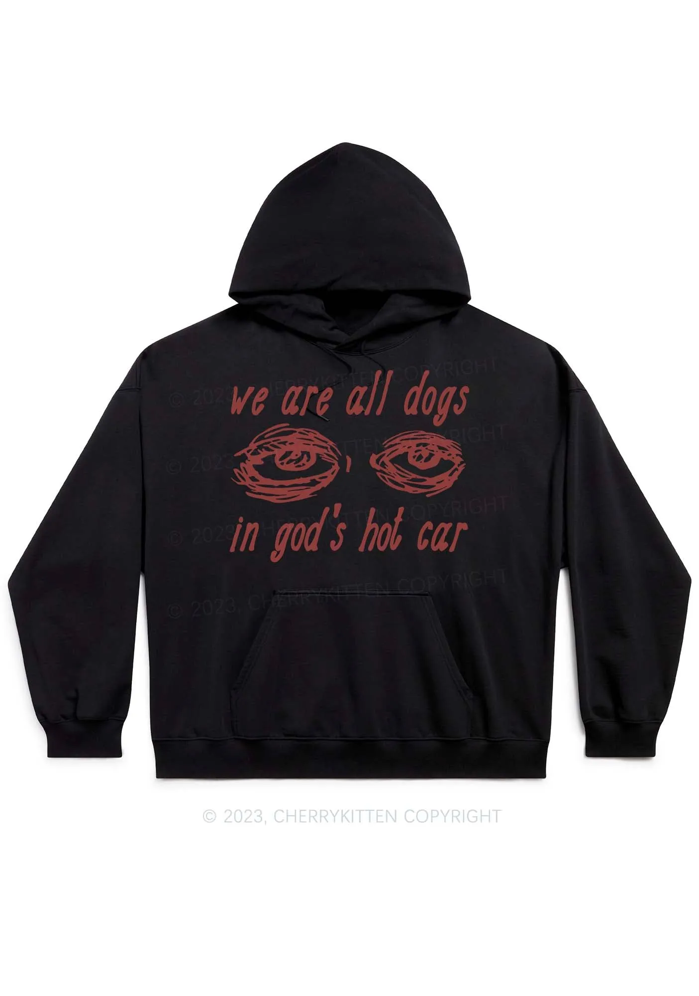 We Are All Dogs In God's Hot Car Y2K Hoodie Cherrykitten